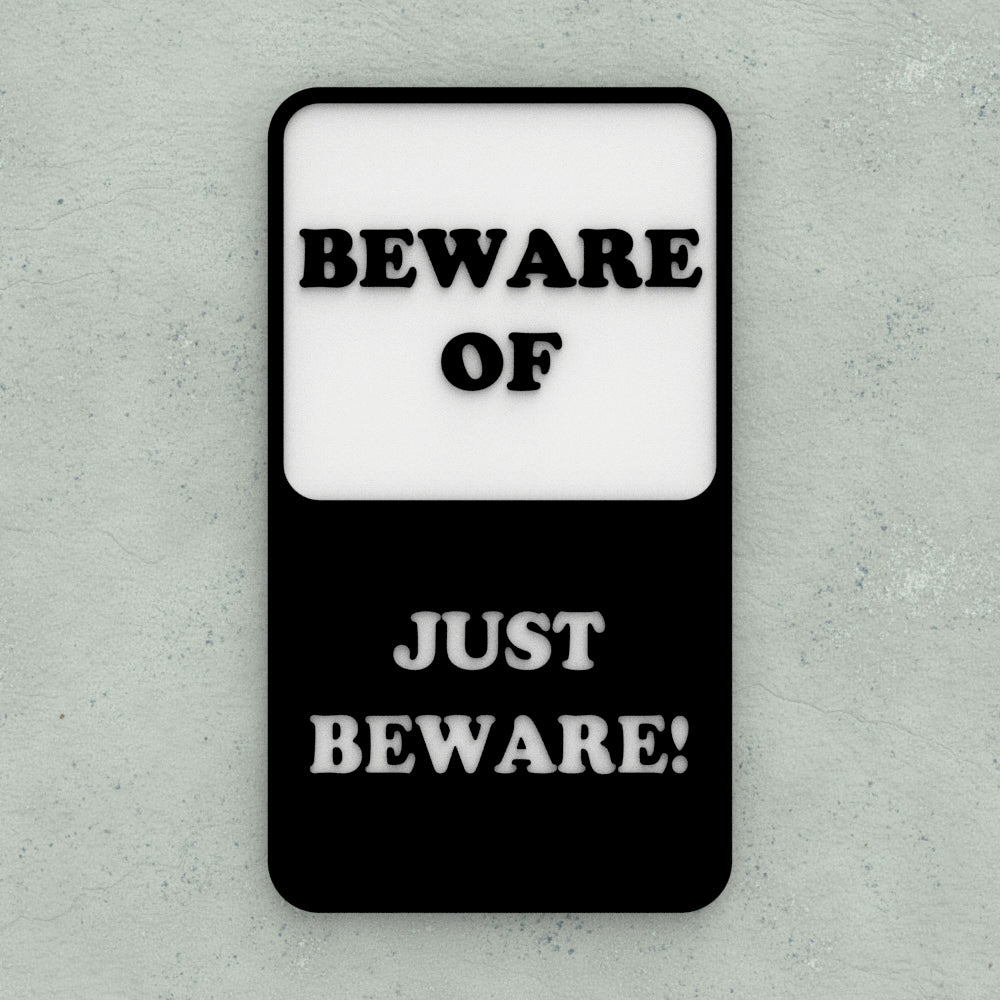 Funny Sign | Beware Of Well Just Beware