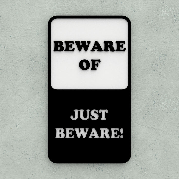 Funny Sign | Beware Of Well Just Beware