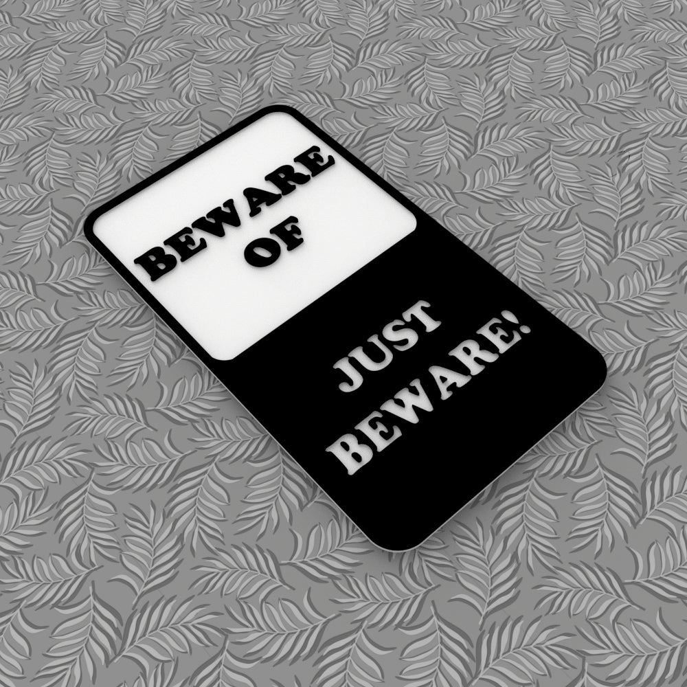 Funny Sign | Beware Of Well Just Beware