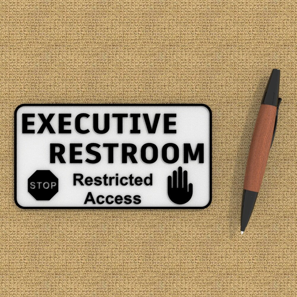 Sign | Executive Restroom Restricted Access