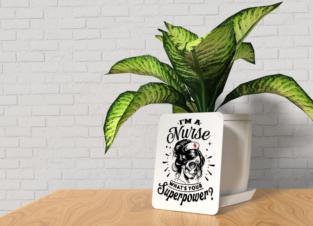 Super Nurse Powers Activated | Funny Sign for Home or Office