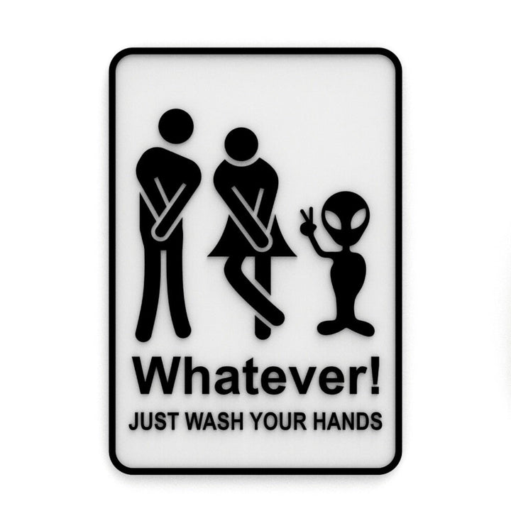 Funny Sign | Whatever! Just Wash Your Hair