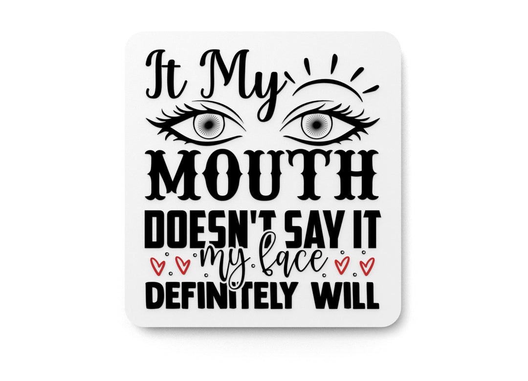 It My Month Doesn't Say It My Love Definitely Will Funny sign For Home or Office