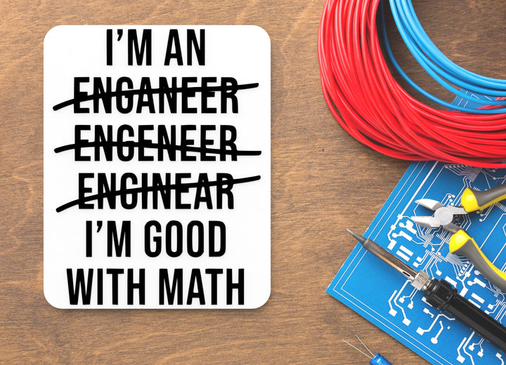 I'm Good With Math | Funny sign For Home or Office