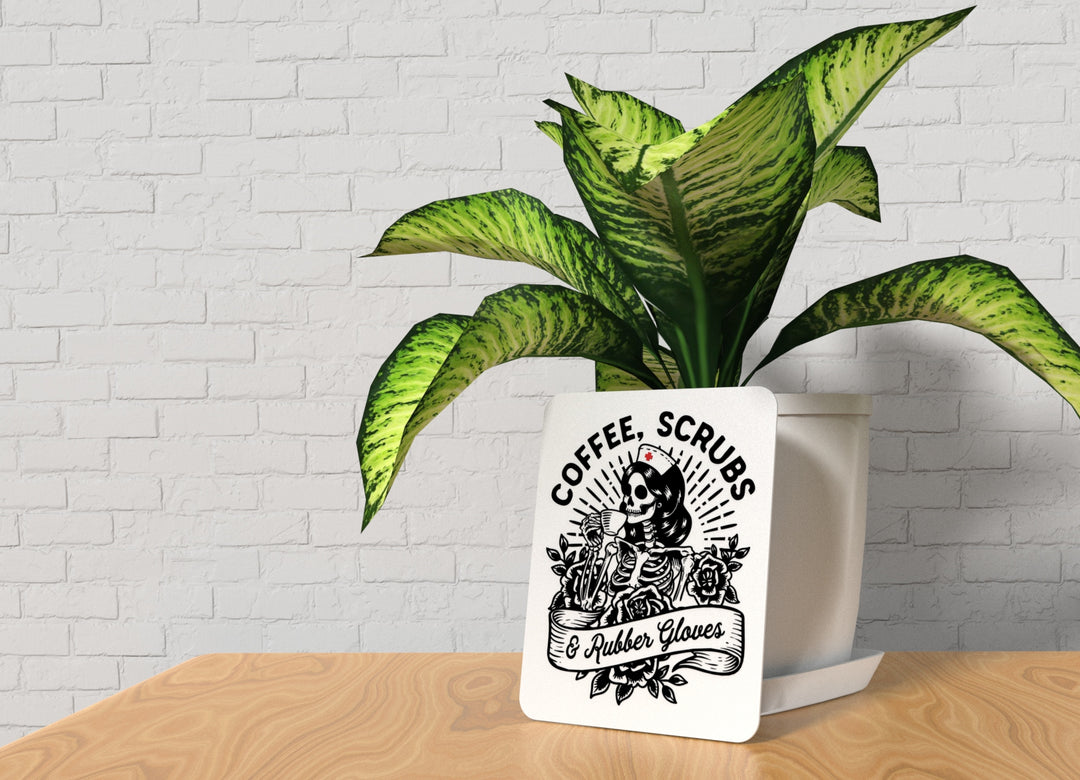 Scrubs Speak Louder Than Words | Funny Sign for Home or Office