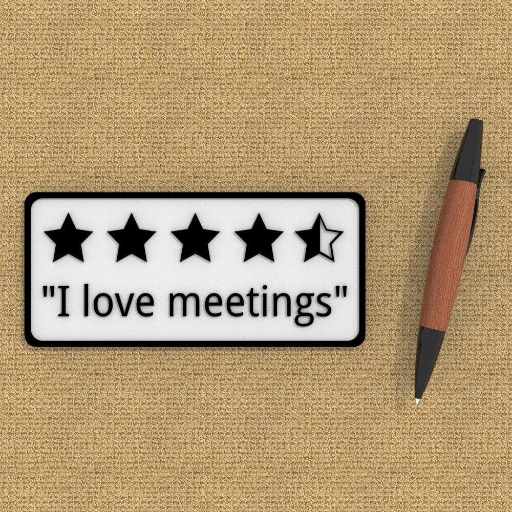 Funny Sign | I Love Meetings