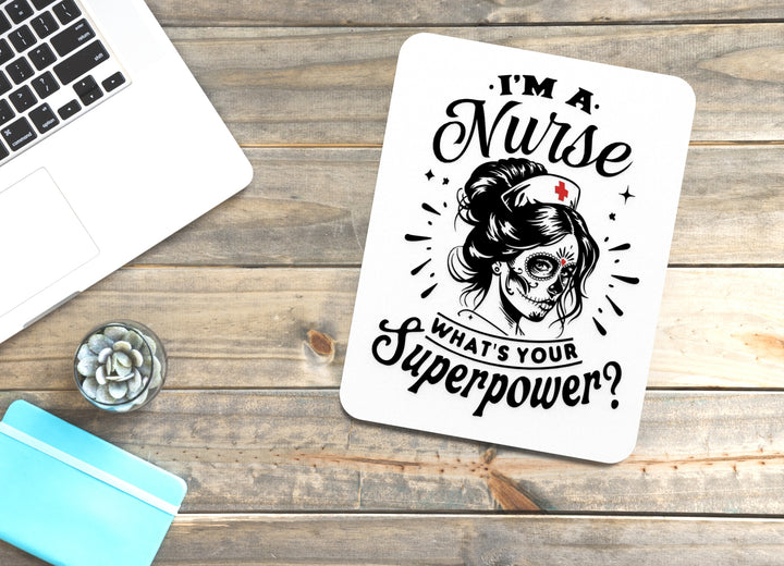 Super Nurse Powers Activated | Funny Sign for Home or Office