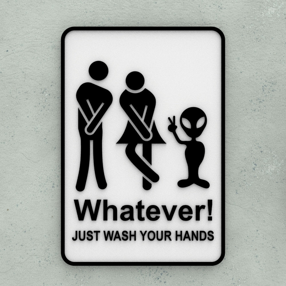 Funny Sign | Whatever! Just Wash Your Hair