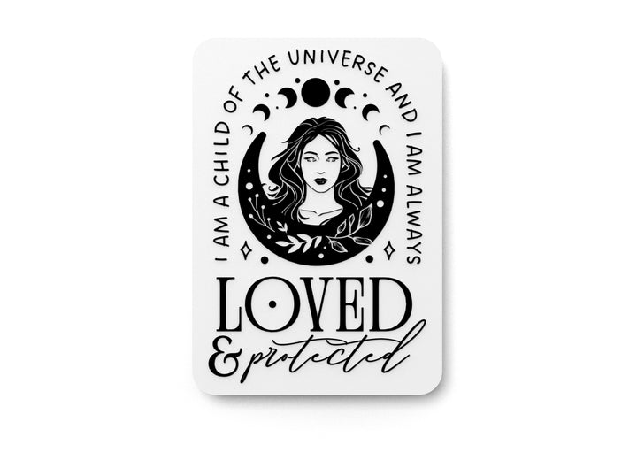 I Am A Child Of The Universe And I Am Always Loved | Funny Sign for Home