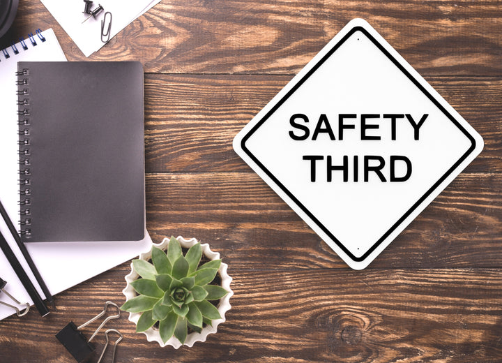 Safety Third | Funny Sign for Home or Office