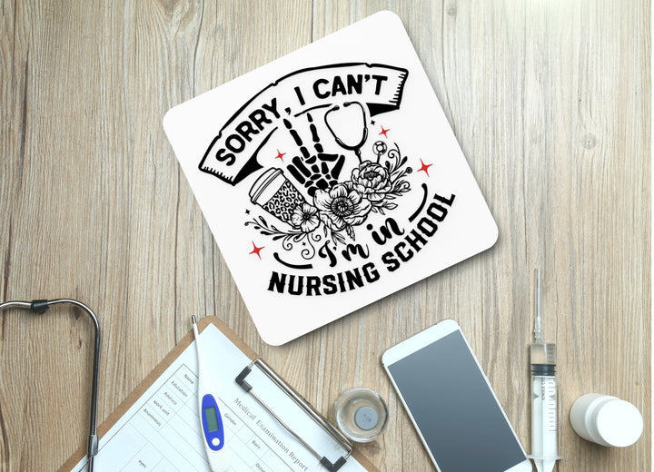 Sorry I can't, Nurse Life | Funny Sign for Home or Office