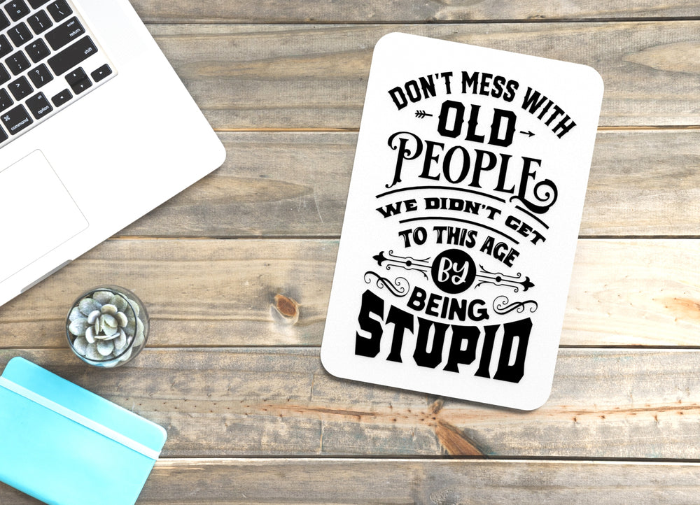 
  
  Bold 3D Printed Don't Mess Old People Wall Art – Durable PLA Sign For Gym Office
  
