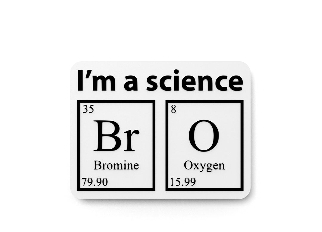 
  
  I'm A Science | Funny Sign for Home or Office
  
