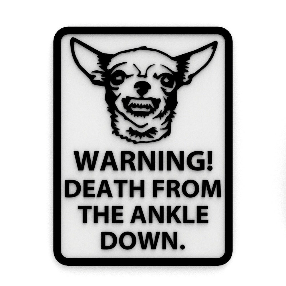 
  
  Funny Sign | Warning! Death From The Ankle Down
  
