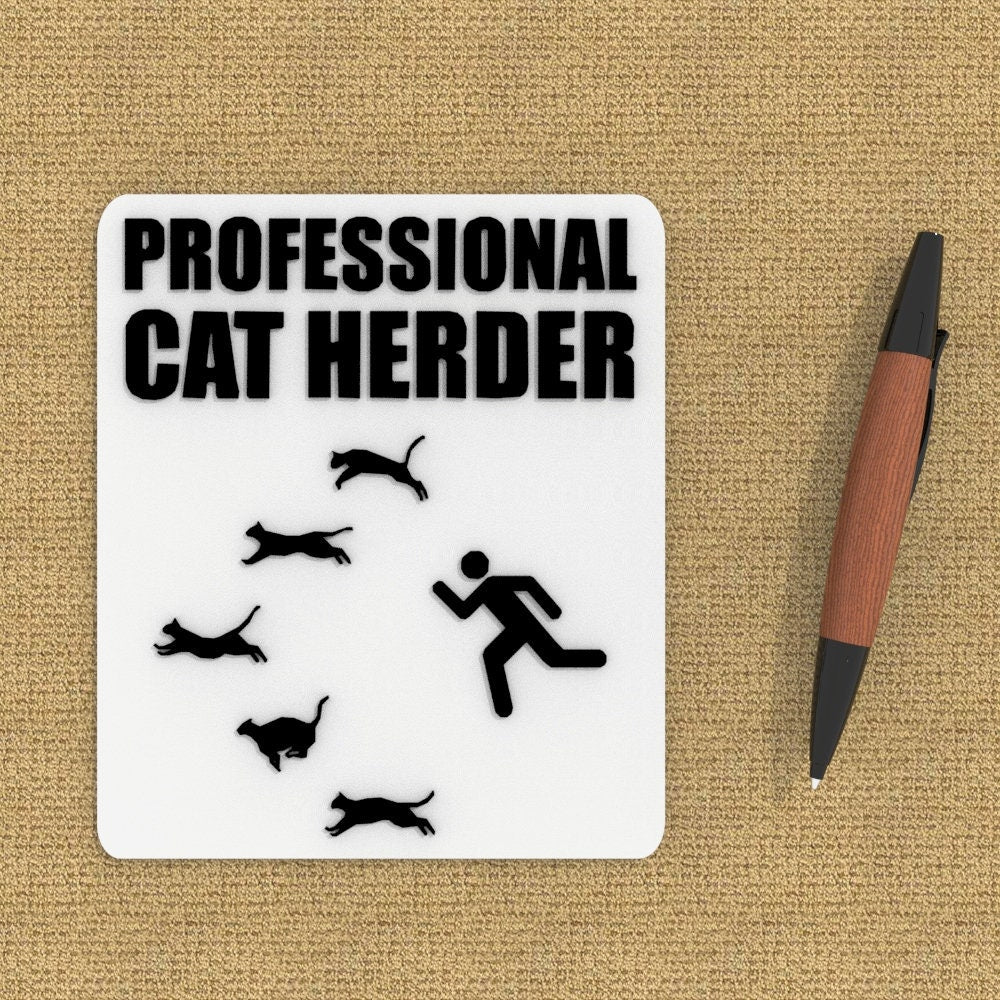 
  
  Funny Sign | Professional Cat Herder
  
