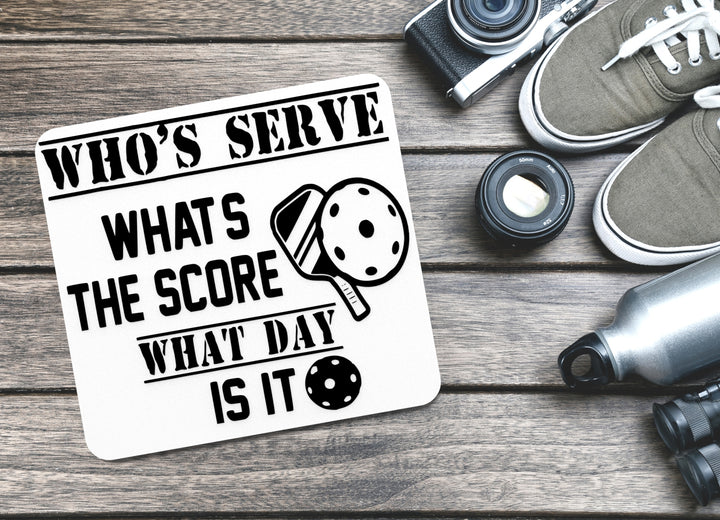 Who's Serve What's The Score What Day Is It | Funny sign For Home or Office