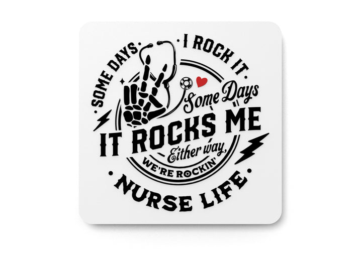 Rockin the Nurse Life | Funny Sign for Home or Office