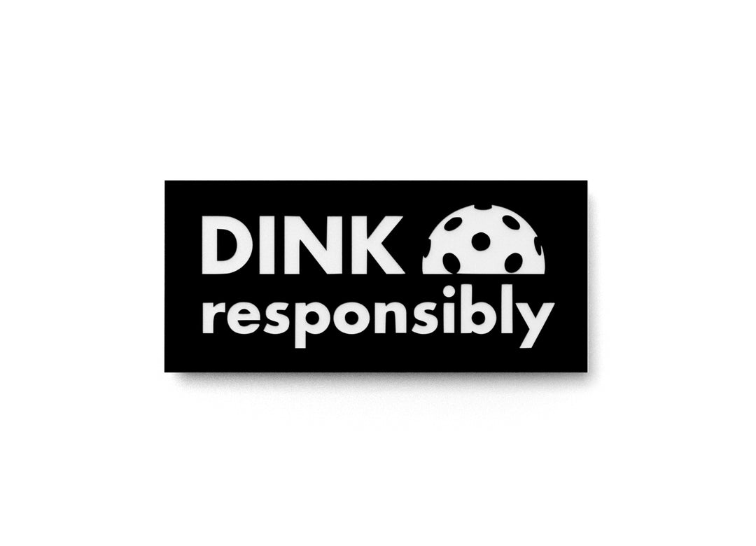
  
  Dink Responsibly | Funny sign For Home or Office
  
