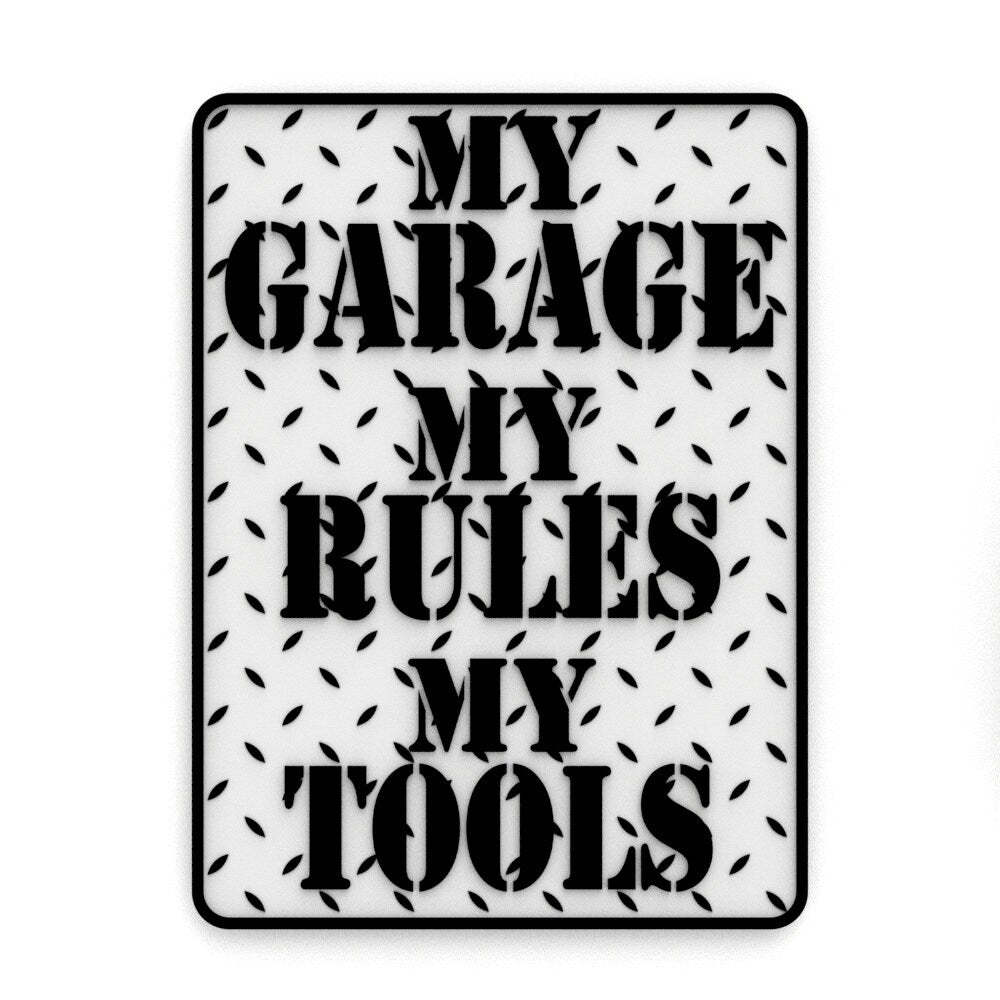 
  
  Funny Sign | My Garage My Rules My Tools
  
