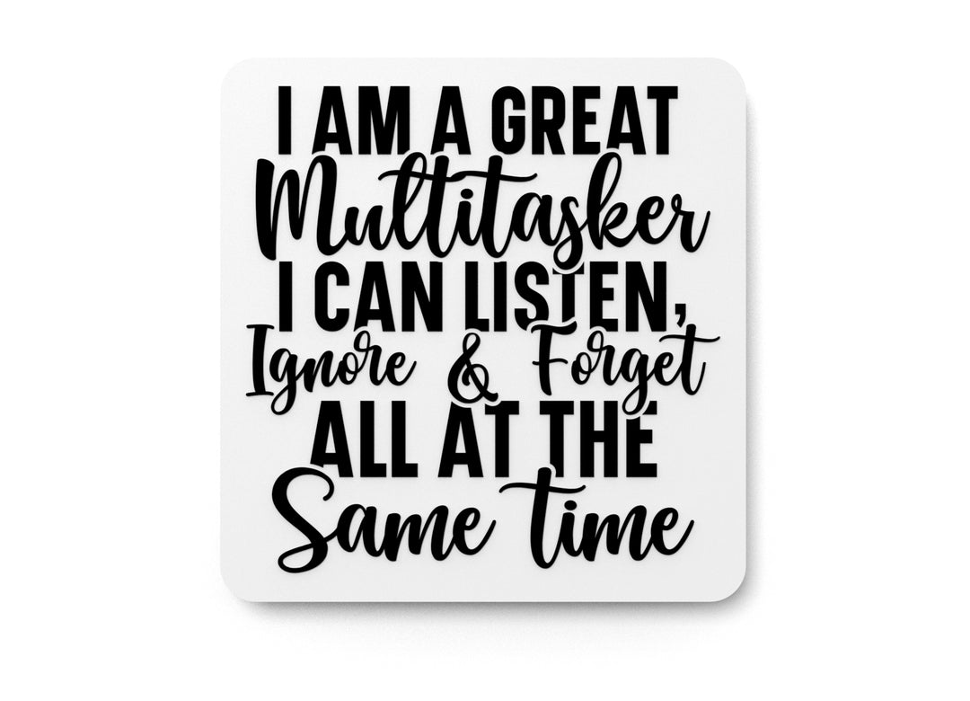 
  
  I Am A Great Multitasker | Funny sign For Home or Office
  
