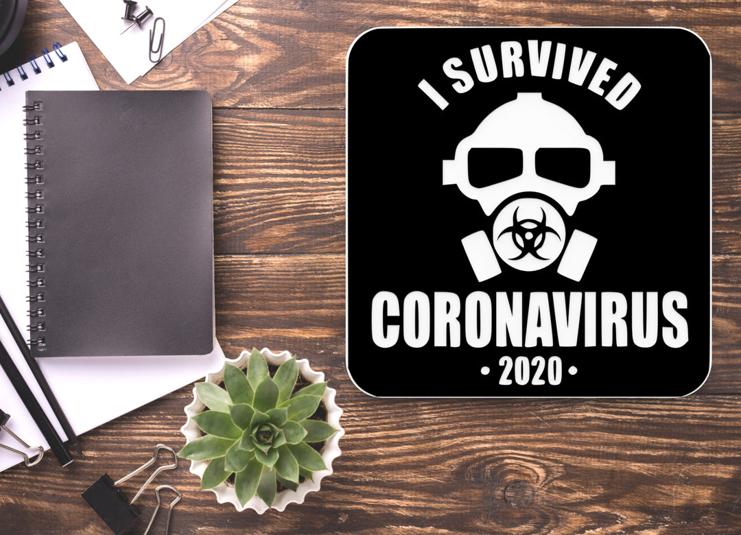 I Survived Coronavirus 2020 | Funny Sign for Home or Office