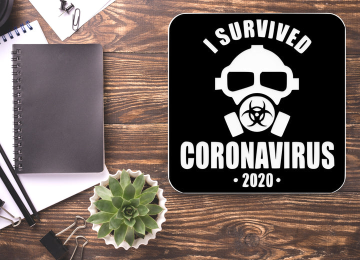 I Survived Coronavirus 2020 | Funny Sign for Home or Office