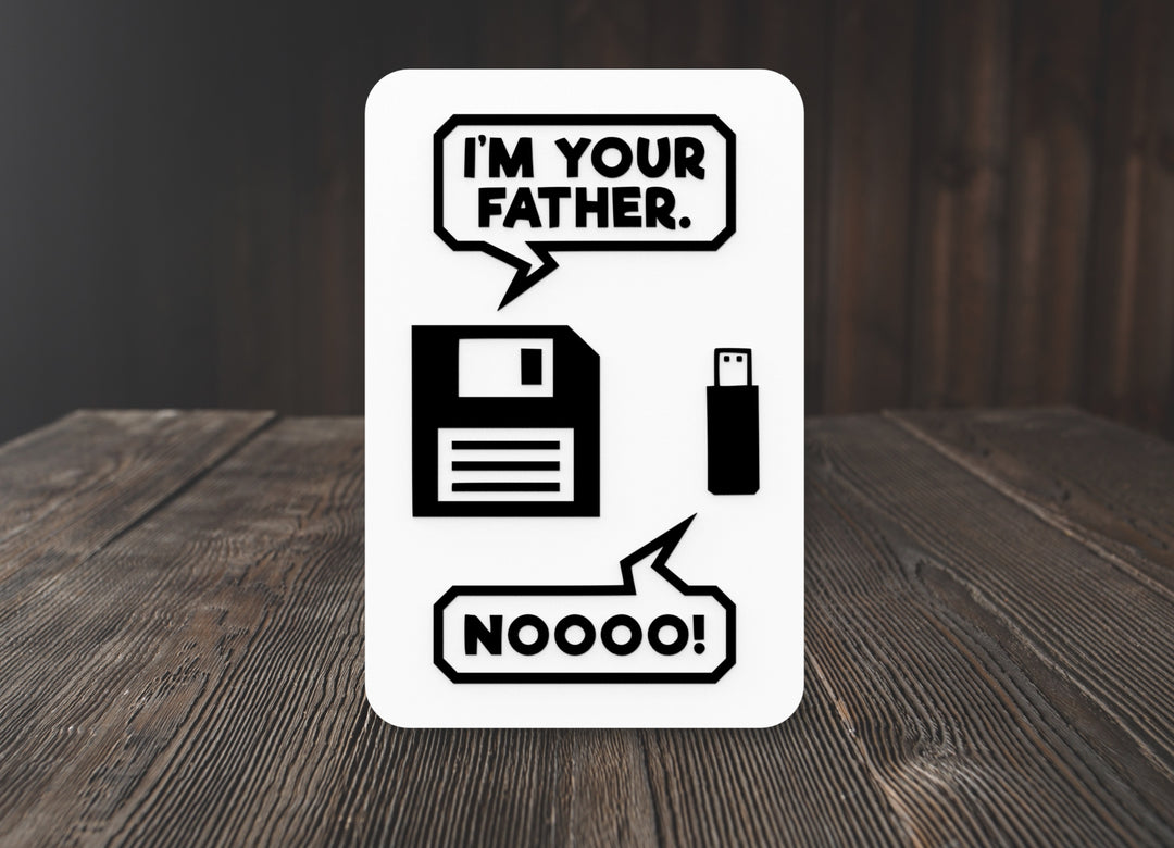 I'm Your Father. Nooo | Funny Sign for Home or Office
