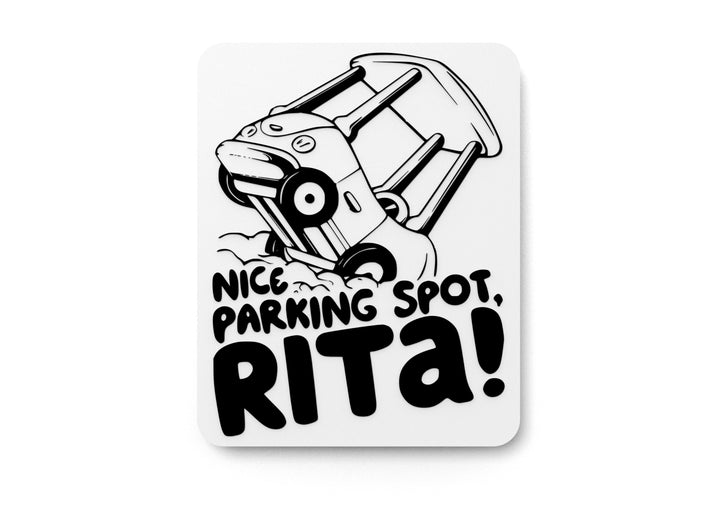 Nice Parking Spot Rita | Funny sign For Home or Office