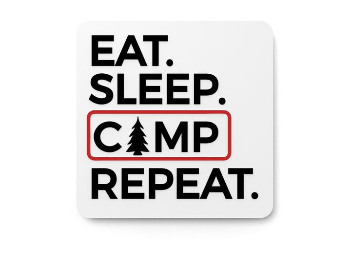 Eat Sleep Camp Repeat | Funny sign For Home or Office