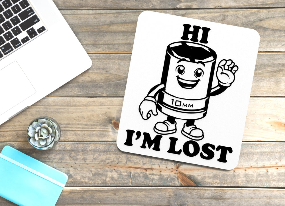 
  
  Hi I'm Lost | Funny Sign for Home or Office
  
