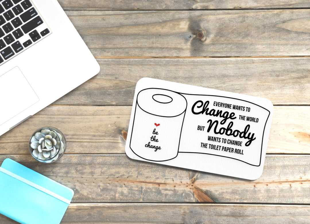 Change the World Bathroom Sign – Funny Humor Wall Decor for Home and Office