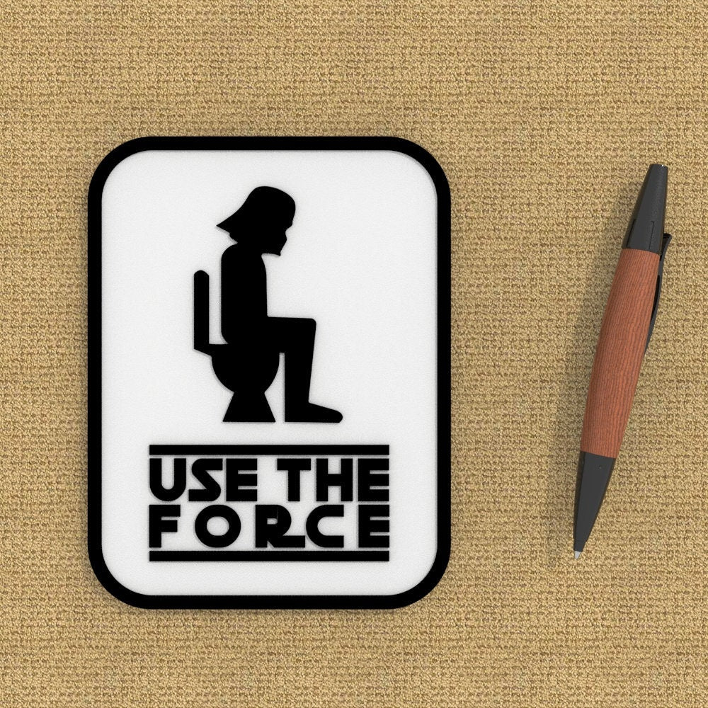 Funny Sign | Use The Force
