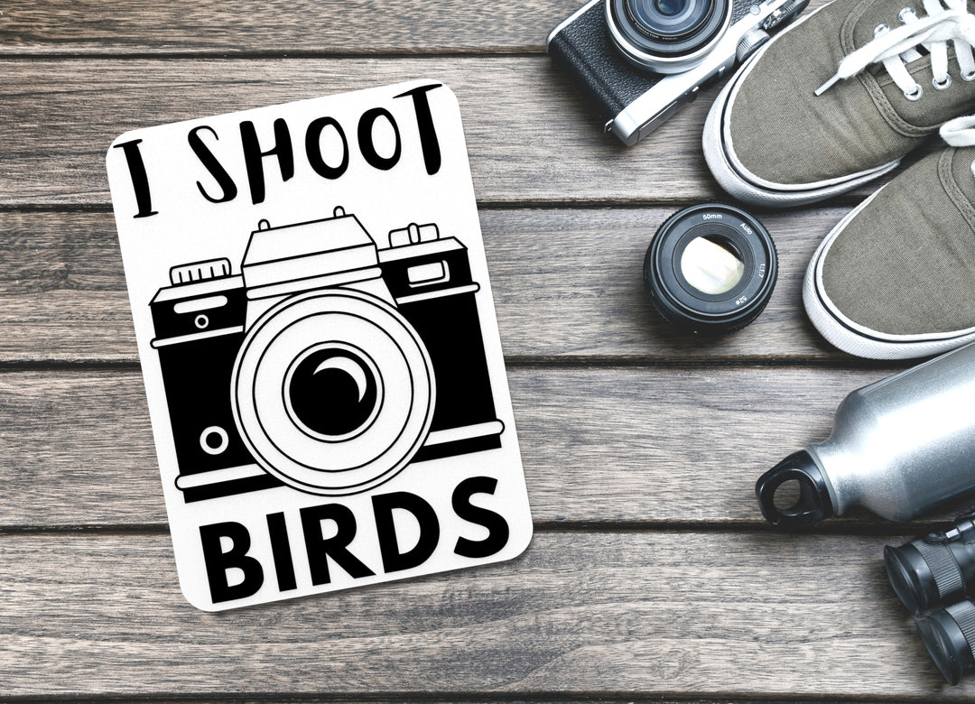 I Shoot Birds | Funny sign For Home or Office