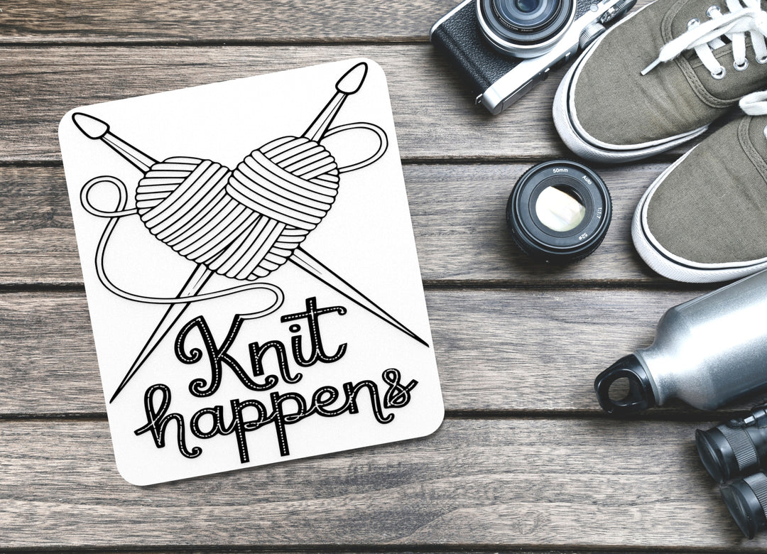 Knit & Happen | Funny sign For Home or Office