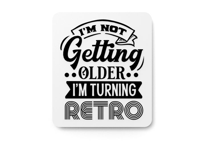 Bold 3D Printed I'm Turning Retro Sign Wall Art – Durable PLA Sign For Office