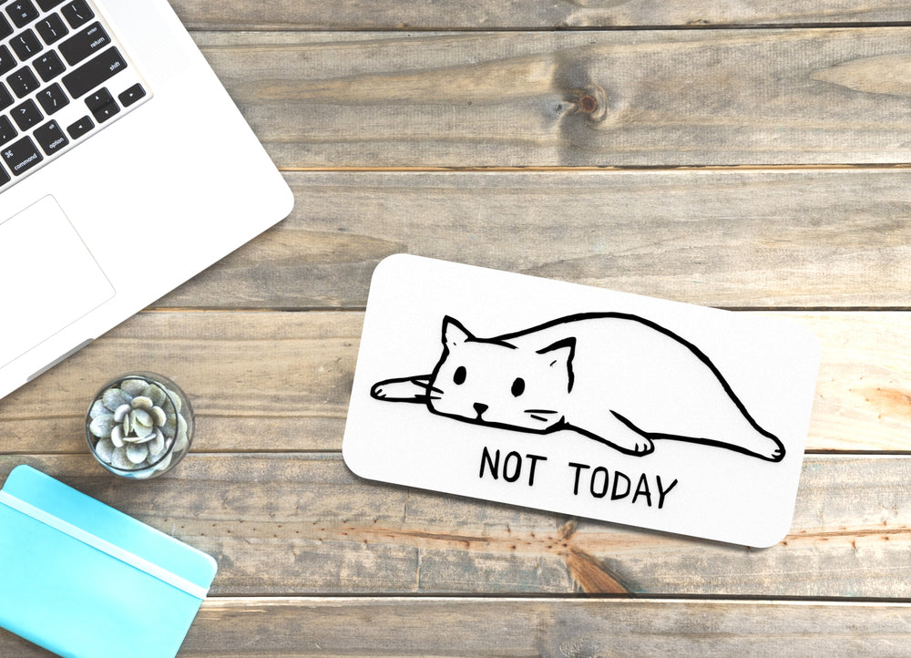 
  
  Not Today | Funny sign For Home or Office
  
