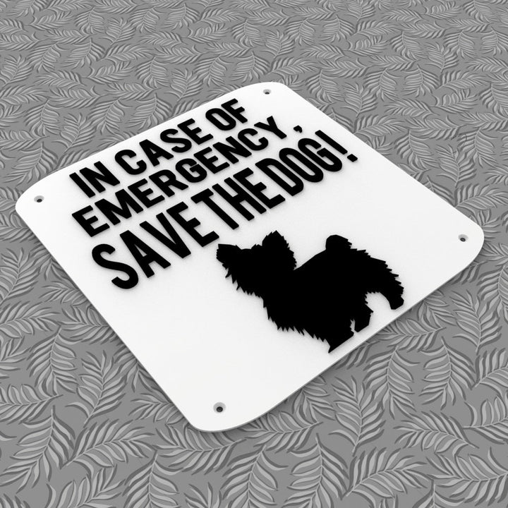 Sign | In Case Of Emergency, Save The Dog!