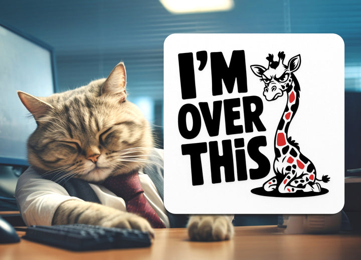 I'm Over This | Funny sign For Home or Office