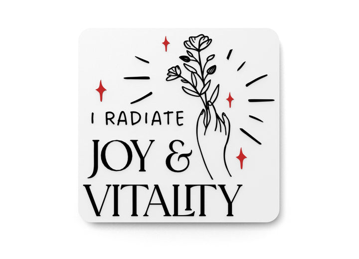 I Radiate Joy & Vitality | Funny Sign for Home or Office