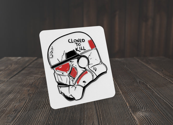 Cloned To Kill | Funny sign For Home or Office