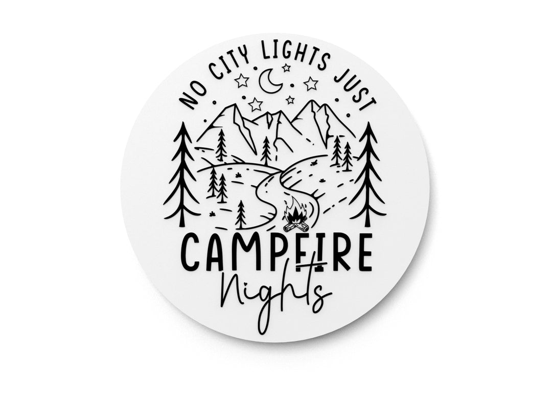
  
  No City Lights Just Campfire Nights | Funny sign For Home or Office
  
