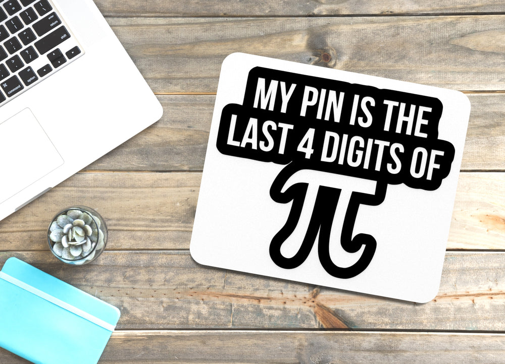 
  
  My Pin Is The Last 4 Digits | Funny sign For Home or Office
  
