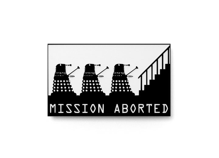 Mission Aborted | Funny Sign for Home or Office