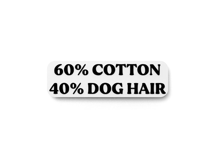 Cotton Dog Hair | Funny sign For Home or Office