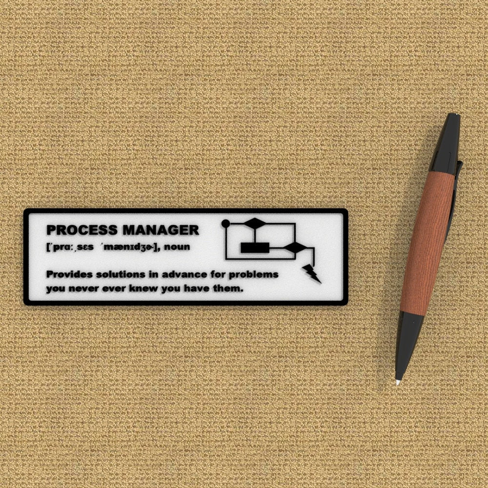 Funny Sign | Process Manager - Provides Solutions in Advance Problems