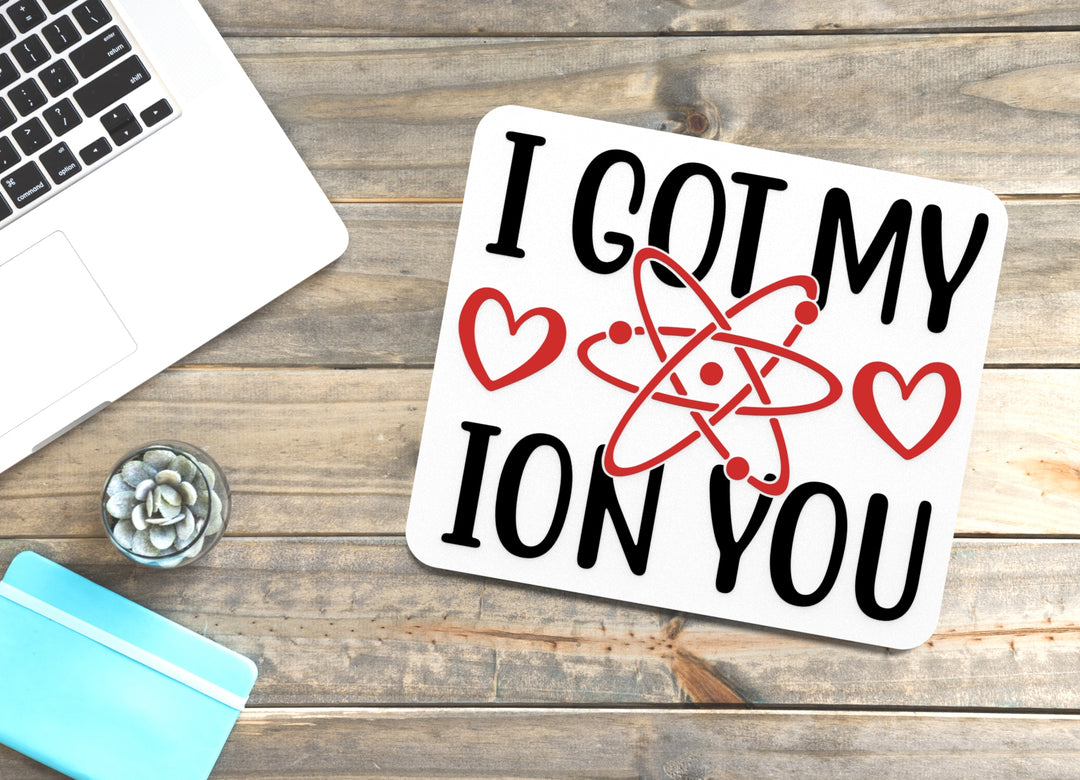 I Got My I On You | Funny sign For Home or Office