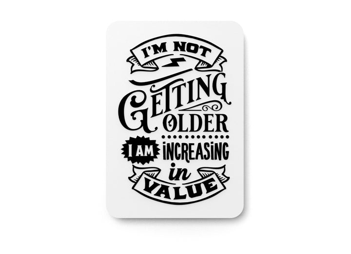 Bold 3D Printed I'm Increasing Value Sign Wall Art – Durable PLA Sign For Office