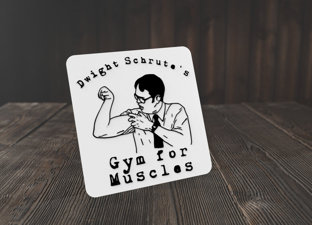 Dwight Schrute's Gym For Muscles | Funny sign For Home or Office