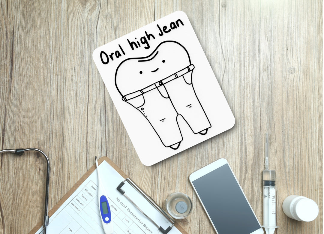 Oral High Jean | Funny sign For Home or Office