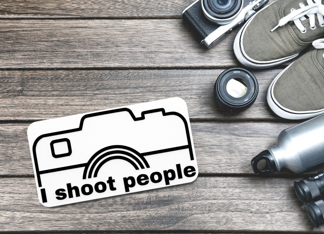 I Shoot People | Funny sign For Home or Office